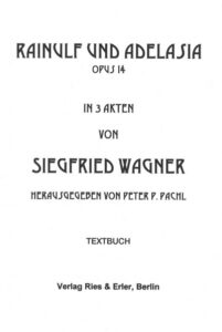 Siegfried Wagner: Rainulf und Adelasia (Textbuch)