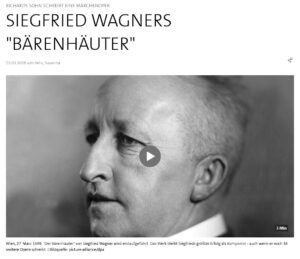Erstaufführung von Siegfried Wagners ›Der Bärenhäuter‹ in Wien unter Gustav Mahler